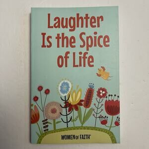 Laughter is the Spice of Life Funny Stories and Jokes by Christian Writers